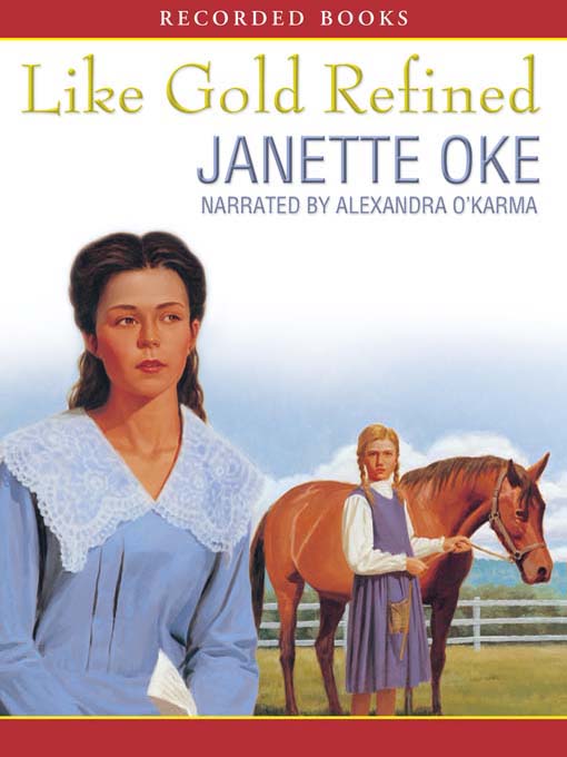 Title details for Like Gold Refined by Janette Oke - Available